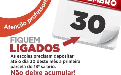 DIREITO GARANTIDO | SINPRO MACAÉ E REGIÃO FAZ ORIENTAÇÃO SOBRE PAGAMENTO DO 13°