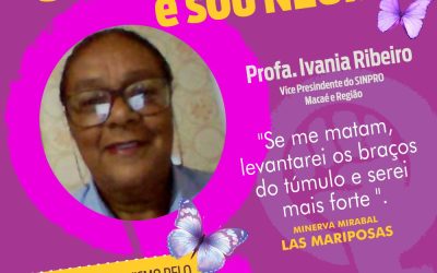 #21DiasDeAtivismo| Sinpro Macaé e Região : ” Sou Mulher E Sou Negra”