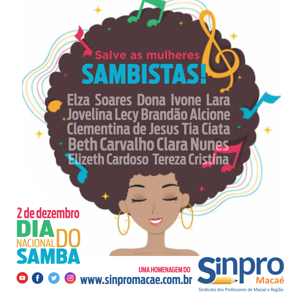 02 De Dezembro Dia Nacional Do Samba Sinpro MacaÉ Homenageia As Mulheres E Seu Protagonismo 