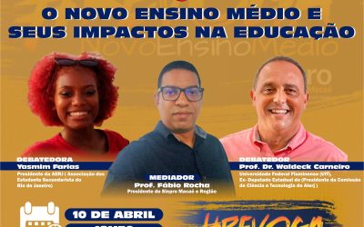 Sinpro Macaé e Região  realiza Live “ O Novo Ensino Médio e seus Impactos na Educação”, na próxima segunda-feira, dia 10/04